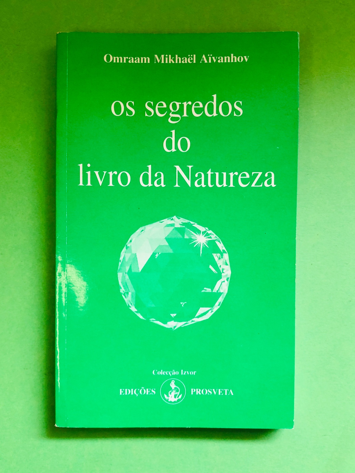 os segredos do livro da Natureza - Omraam Mikhaël Aïvanhov