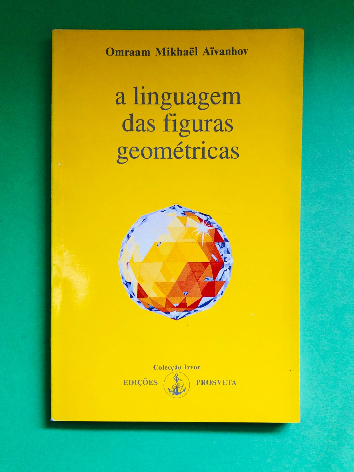 a linguagem das figuras geométricas - Omraam Mikhaël Aïvanhov
