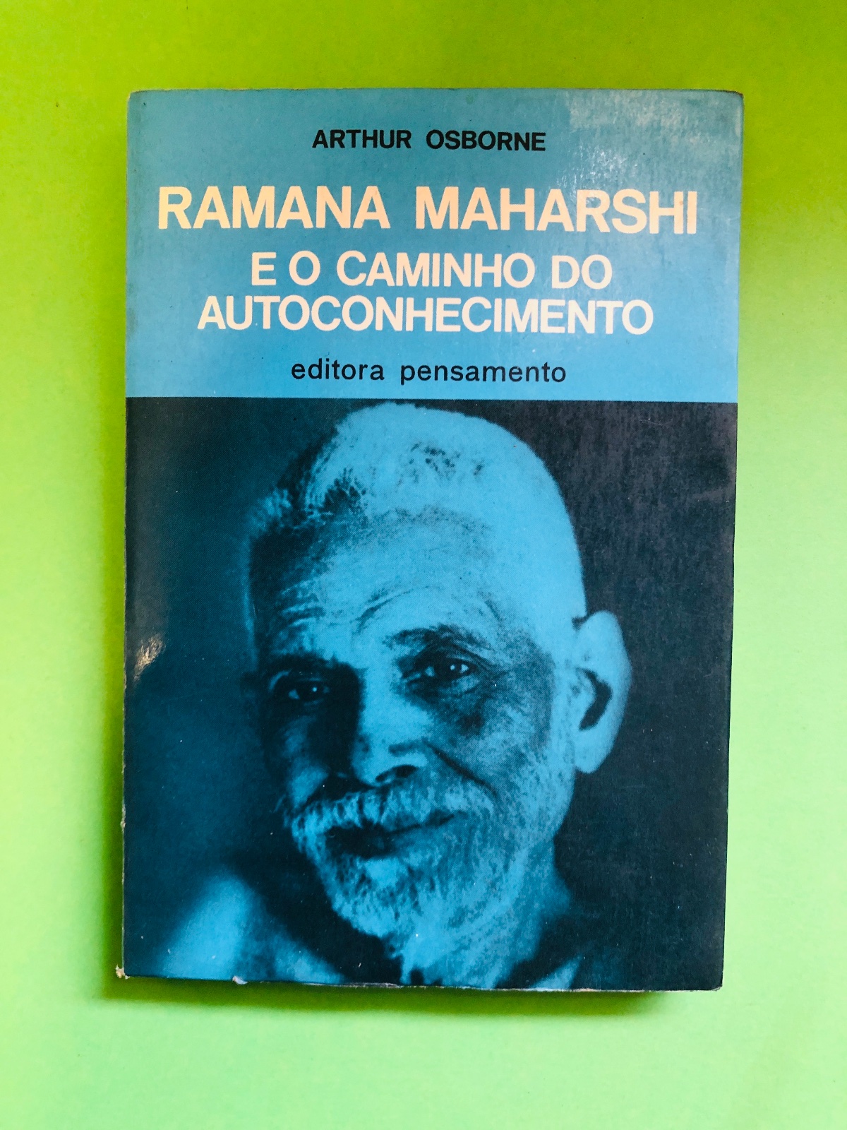 RAMANA MAHARSHI E O CAMINHO DO AUTOCONHECIMENTO - ARTHUR OSBORNE