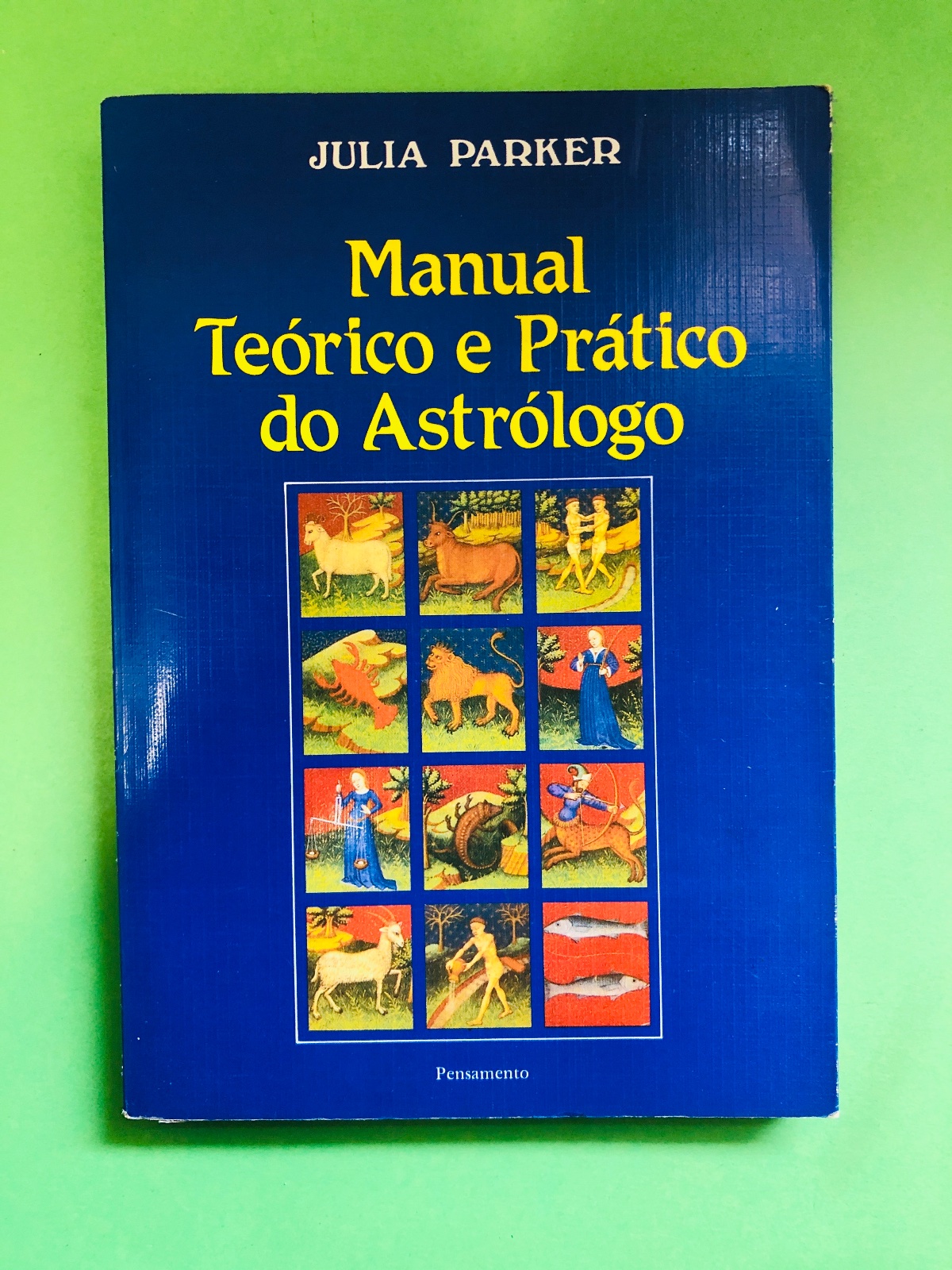 Manual Teórico e Prático do Astrólogo - JULIA PARKER