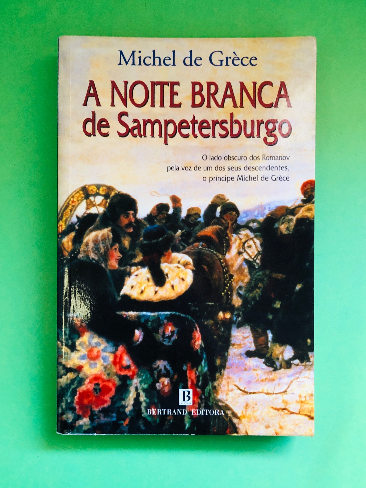 A NOITE BRANCA de Sampetersburgo - Michel de Grèce