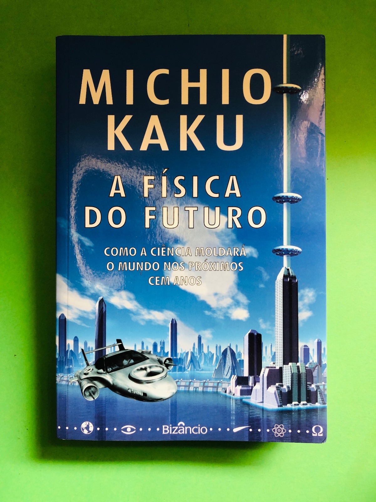 A Física do Futuro - Michio Kaku