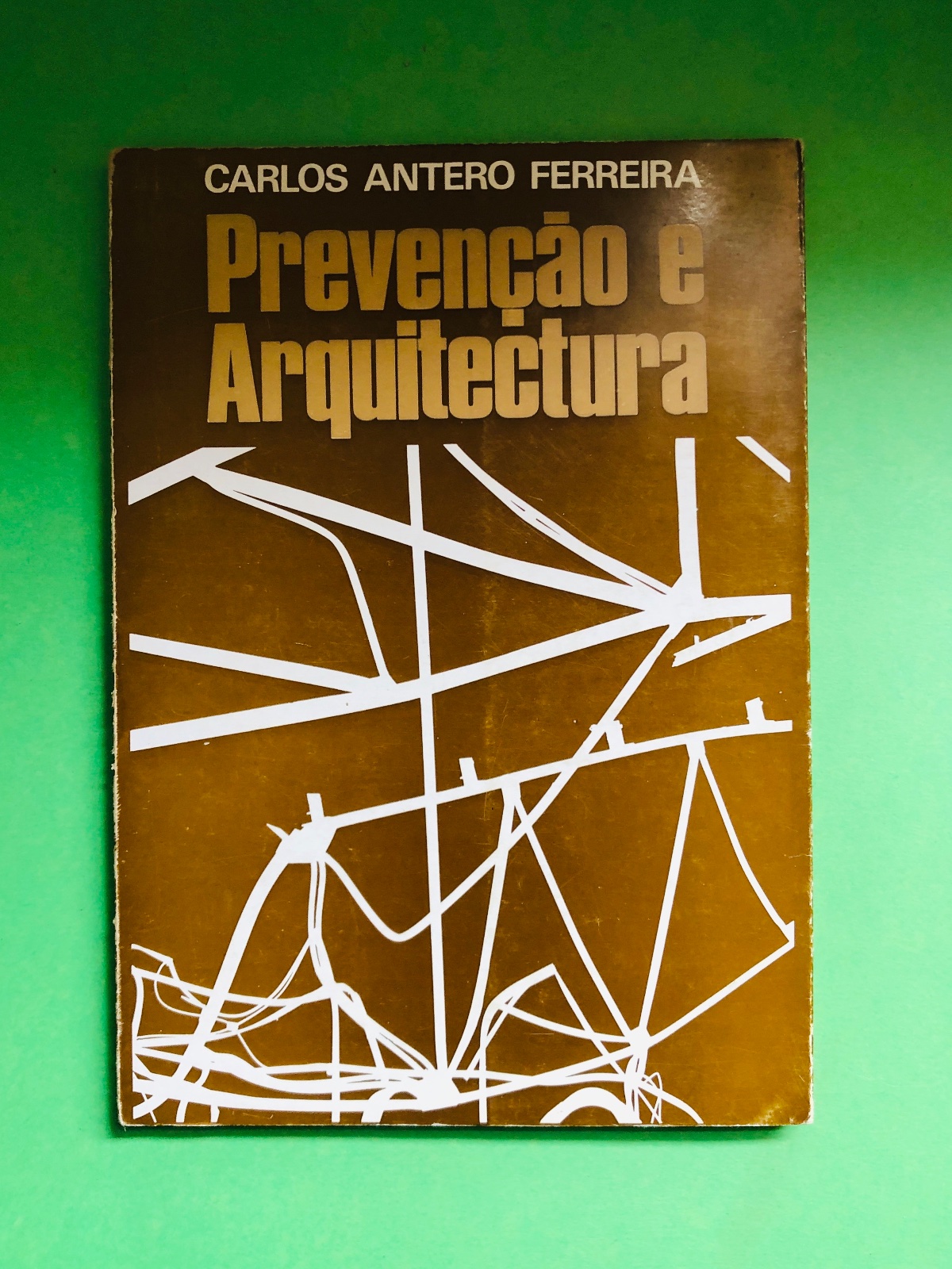 Prevenção e Arquitectura - CARLOS ANTERO FERREIRA