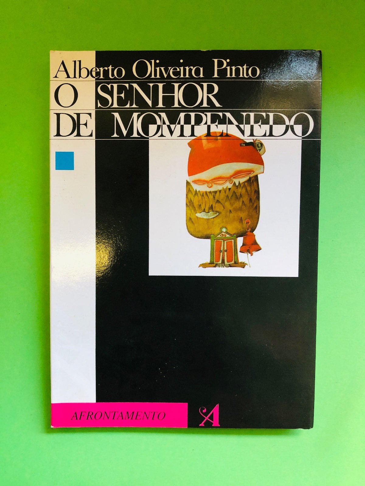 O SENHOR DE MOMPEMENDO - Alberto Oliveira Pinto