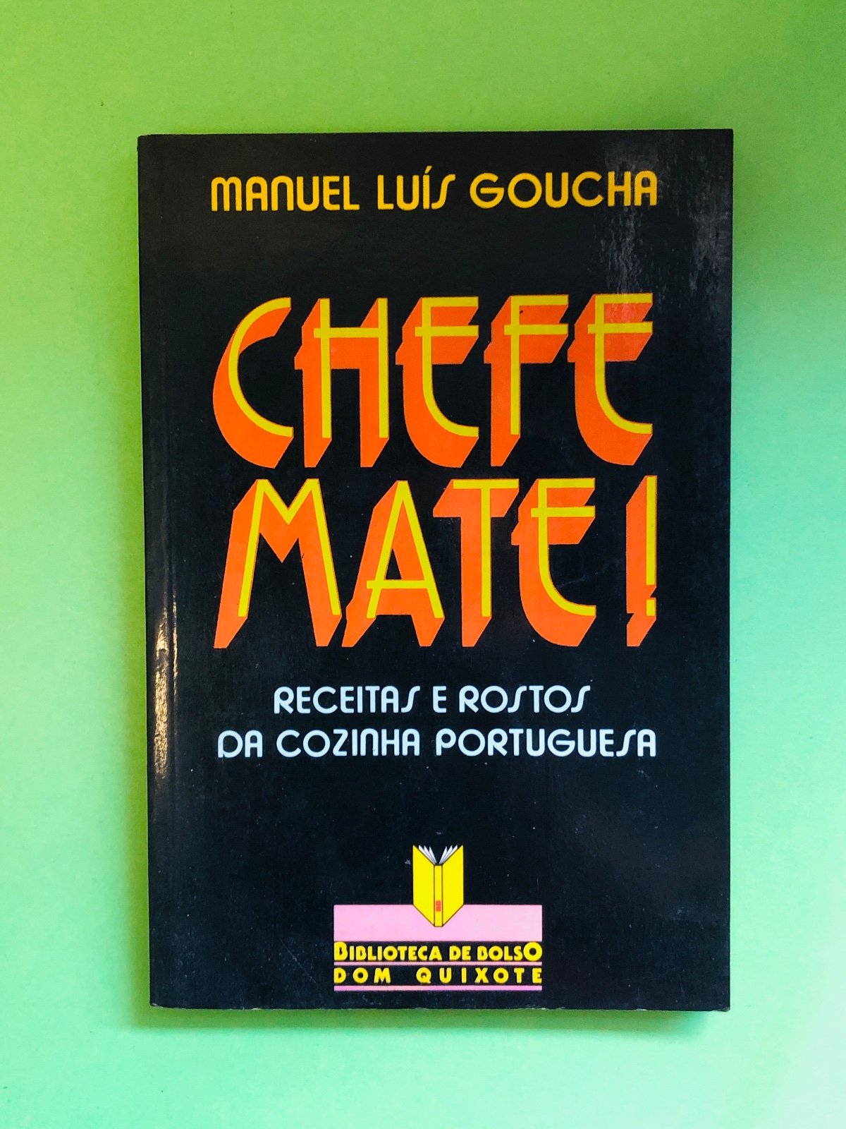 CHEFE MATE! - MANUEL LUÍS GOUCHA