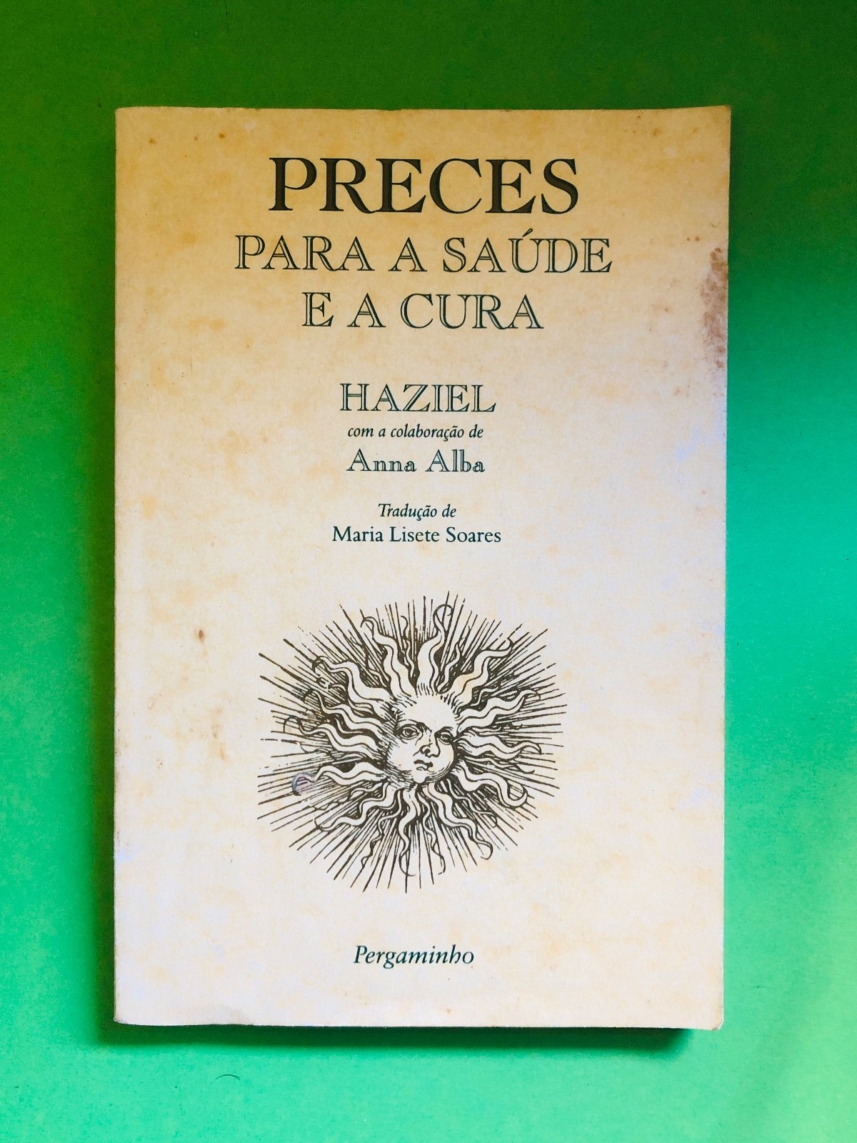 Preces para a Saúde e a Cura - Haziel