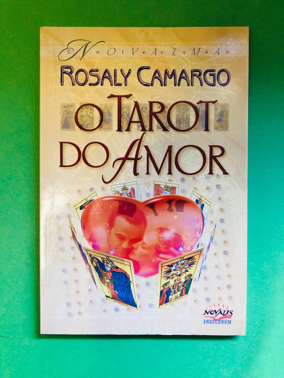 O Tarot do Amor - Rosaly Camargo