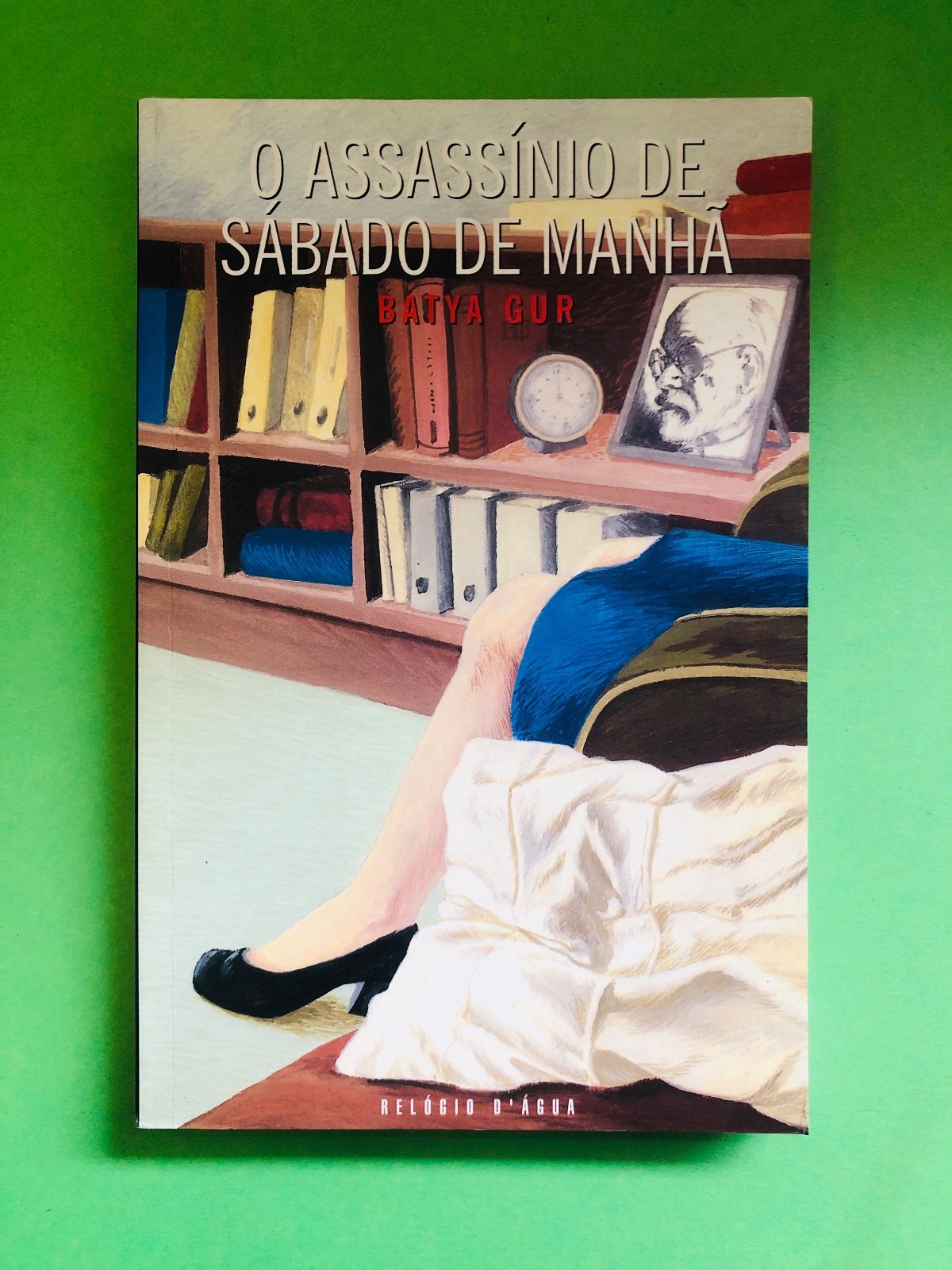 O assassinato de sábado de manhã - Batya Gur