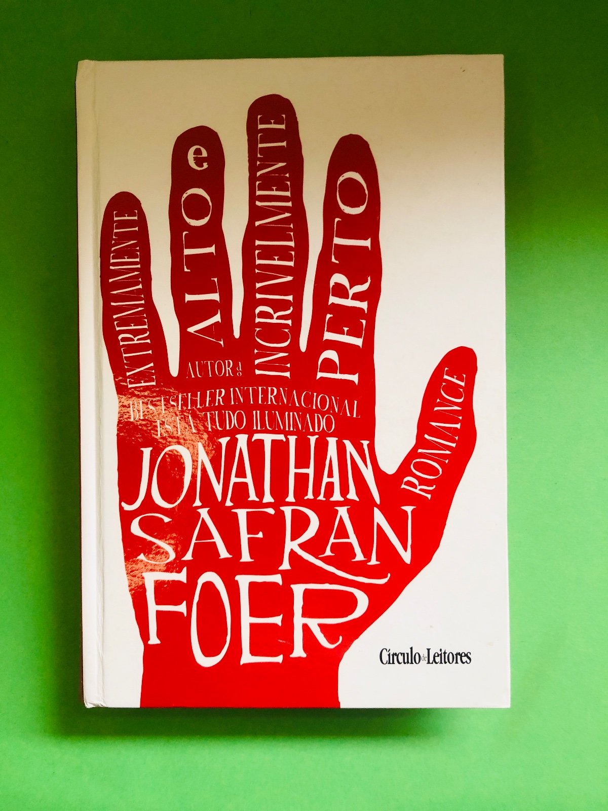 Extremamente Alto e Incrivelmente Perto - Jonathan Safran Foer
