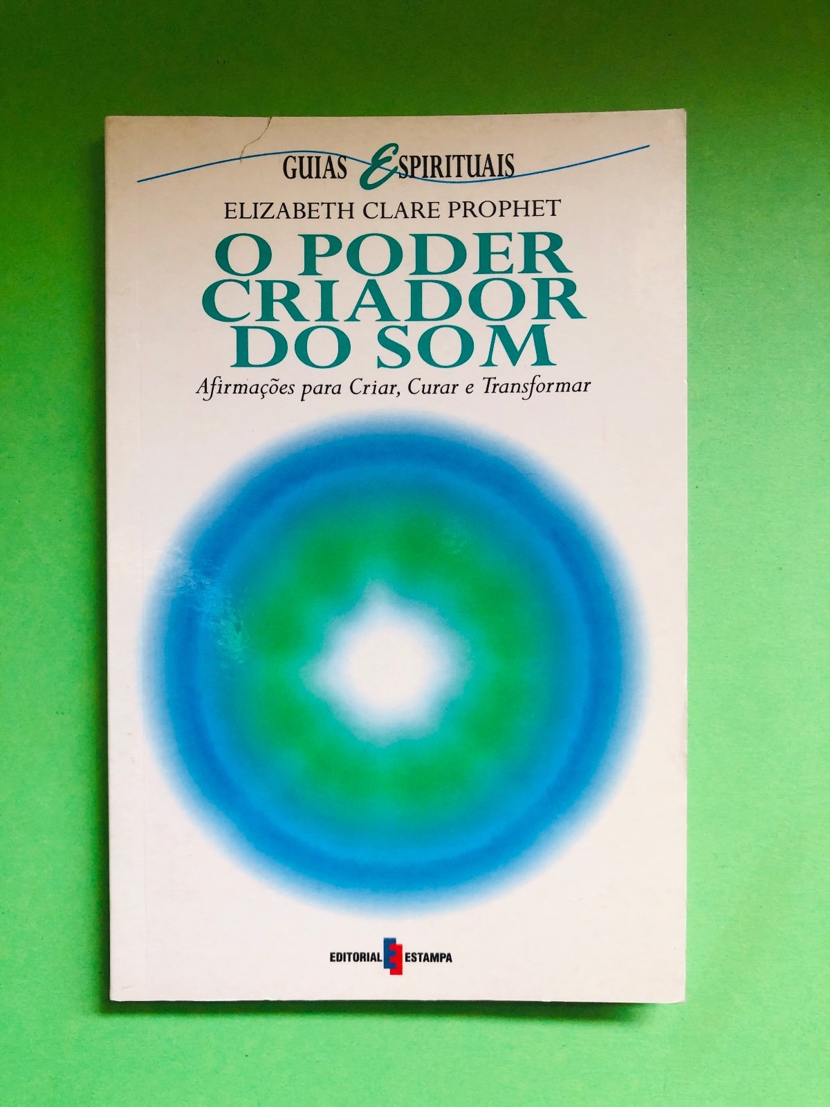O Poder Criador do Som - Elizabeth Clare Prophet