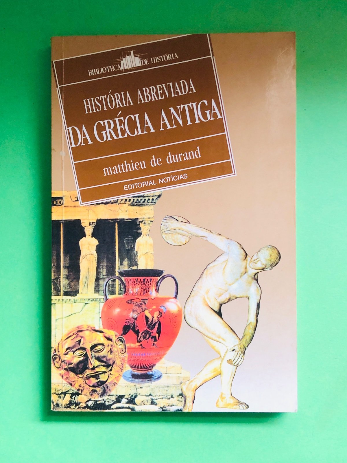 História Abreviada da Grécia Antiga - matthieu de durand