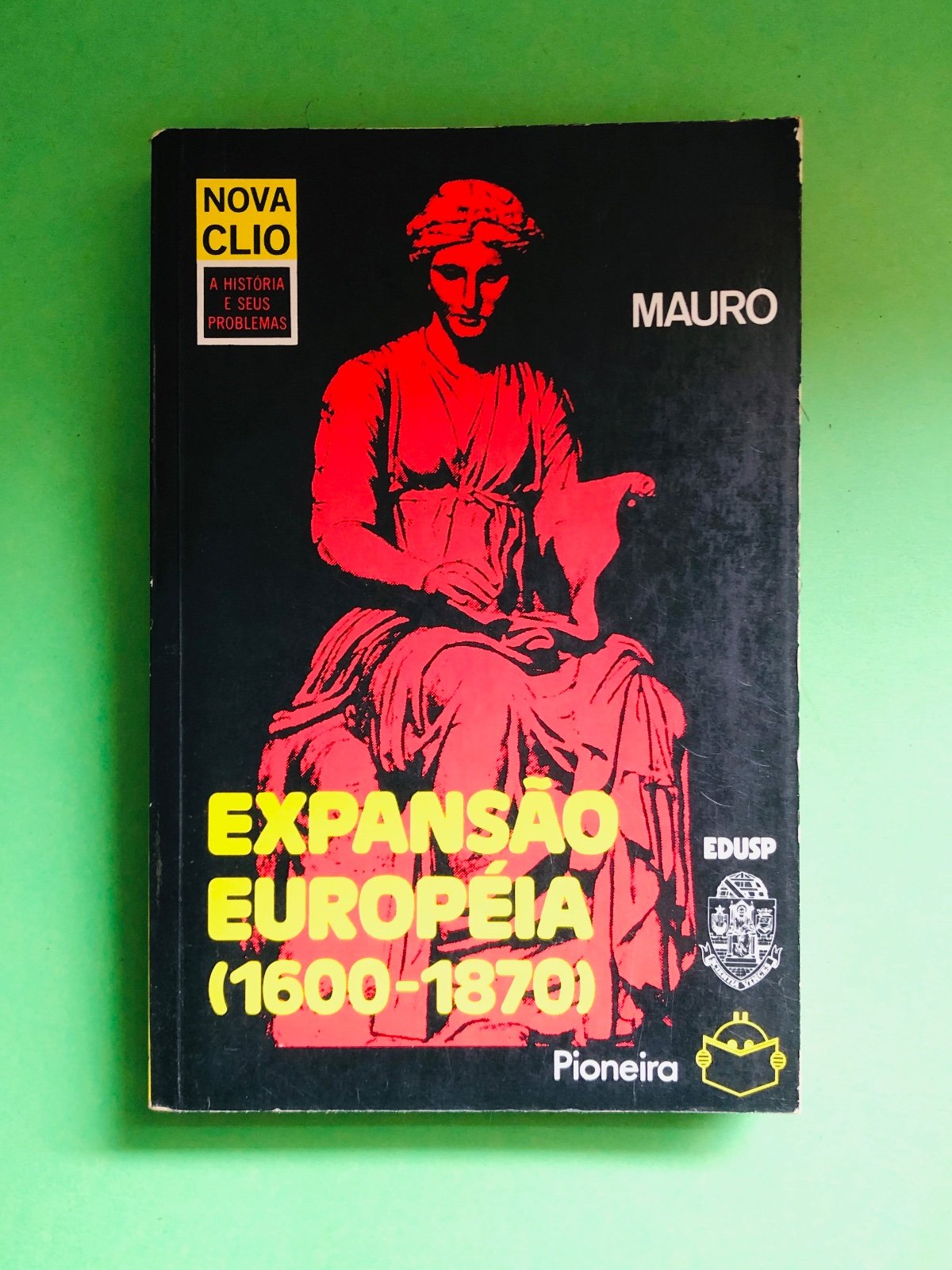 EXPANSÃO EUROPEIA (1600-1870) - MAURO