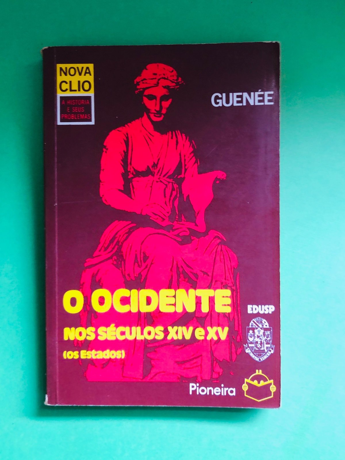 O Ocidente Nos Séculos XIV e XV - Gueneé