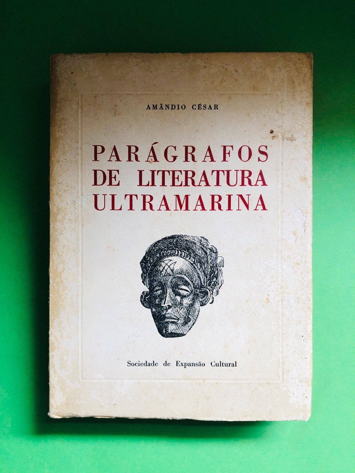 PARÁGRAFOS DE LITERATURA ULTRAMARINA - AMÂNDIO CÉSAR