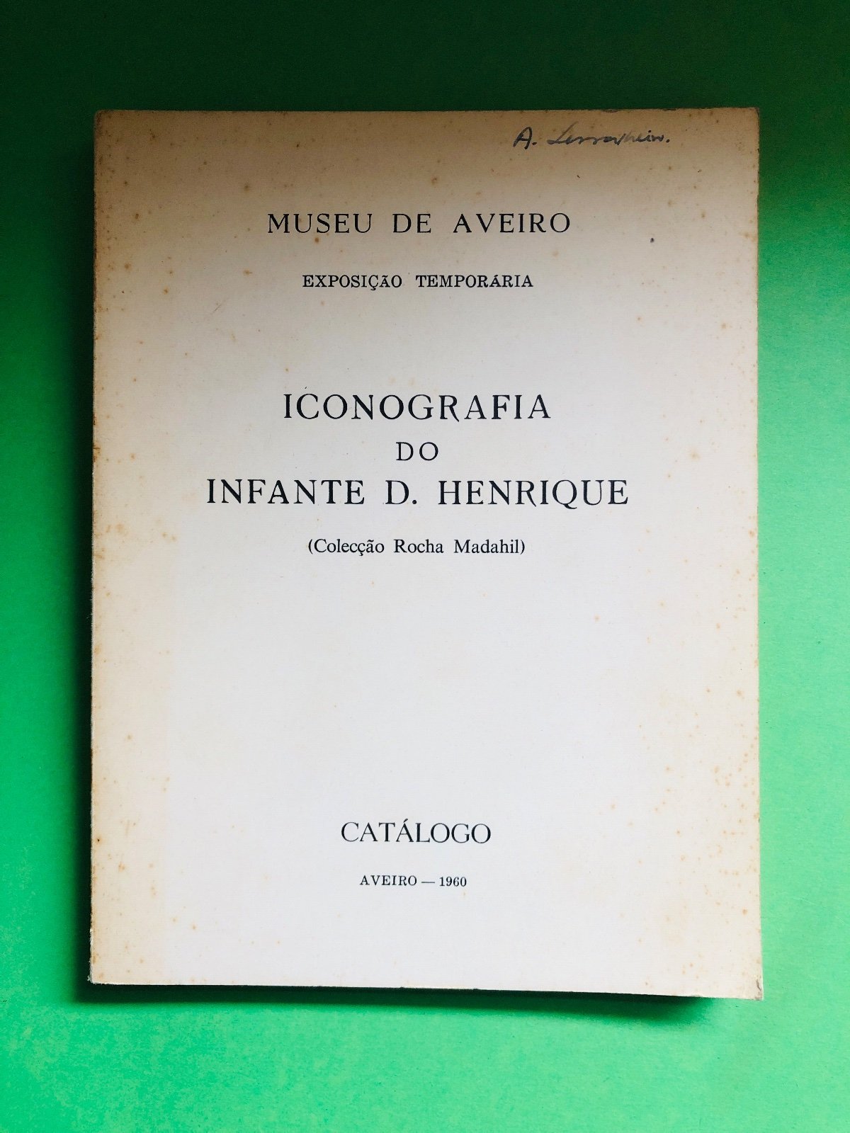 ICONOGRAFIA DO INFANTE D. HENRIQUE