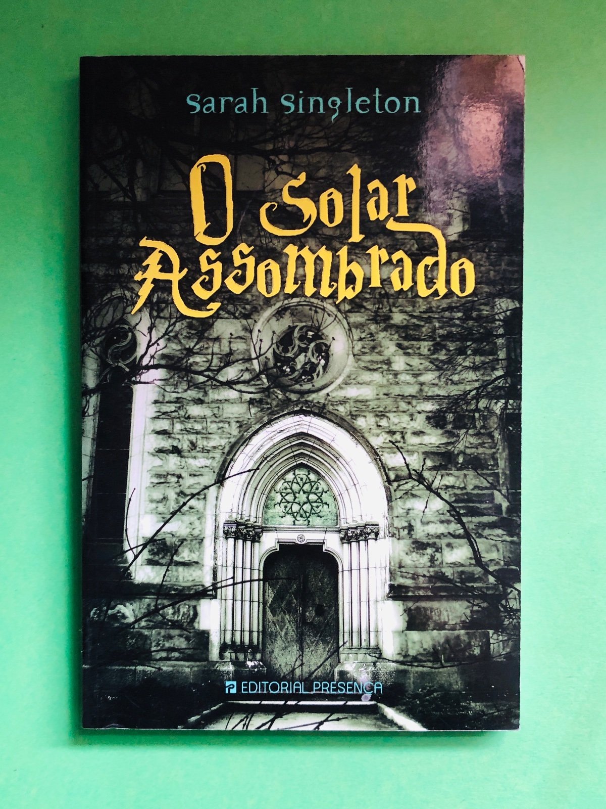 O Solar Assombrado - Sarah Singleton