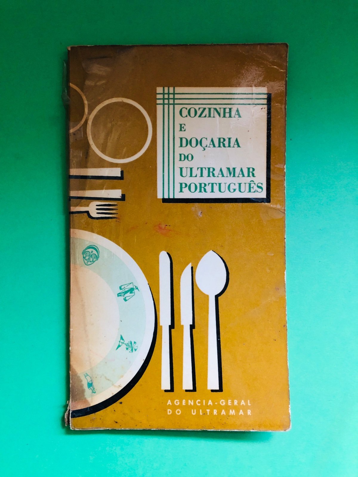 Cozinha e Doçaria do Ultramar Português