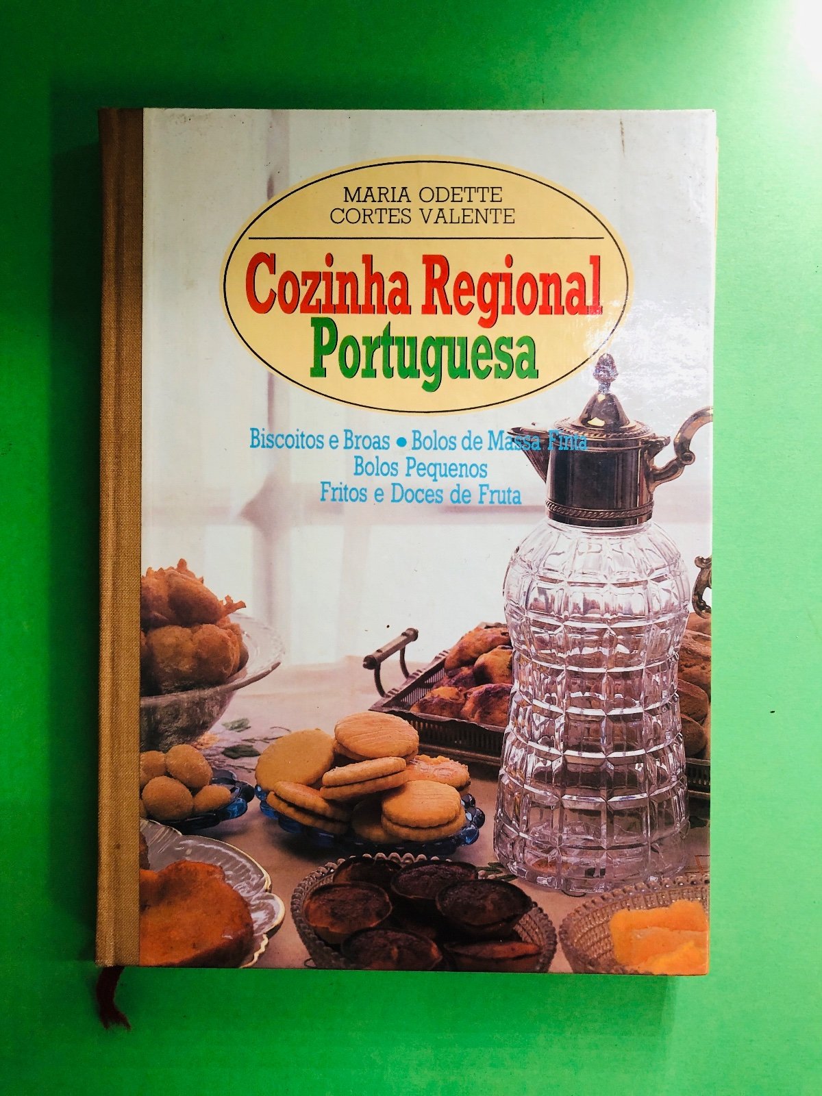 Cozinha Regional Portuguesa - MARIA ODETTE CORTES VALENTE