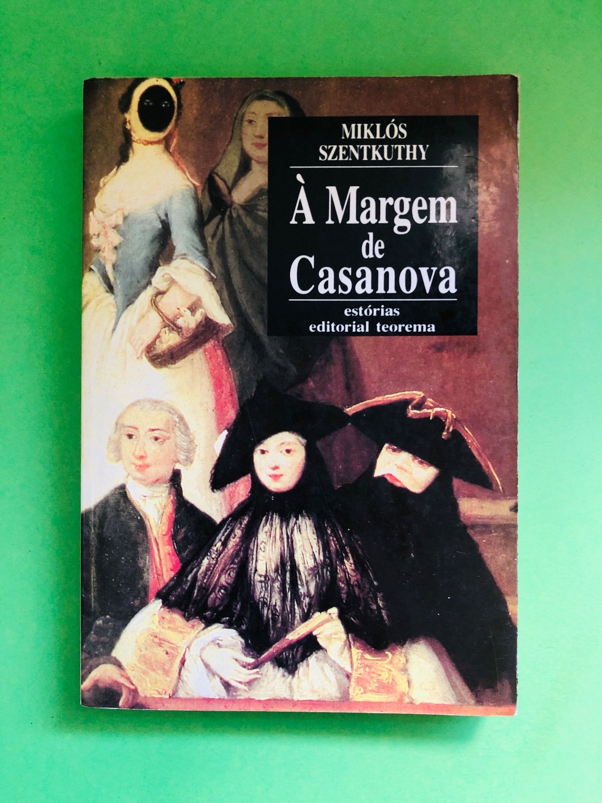 À Margem de Casanova - Miklós Szentkuthy