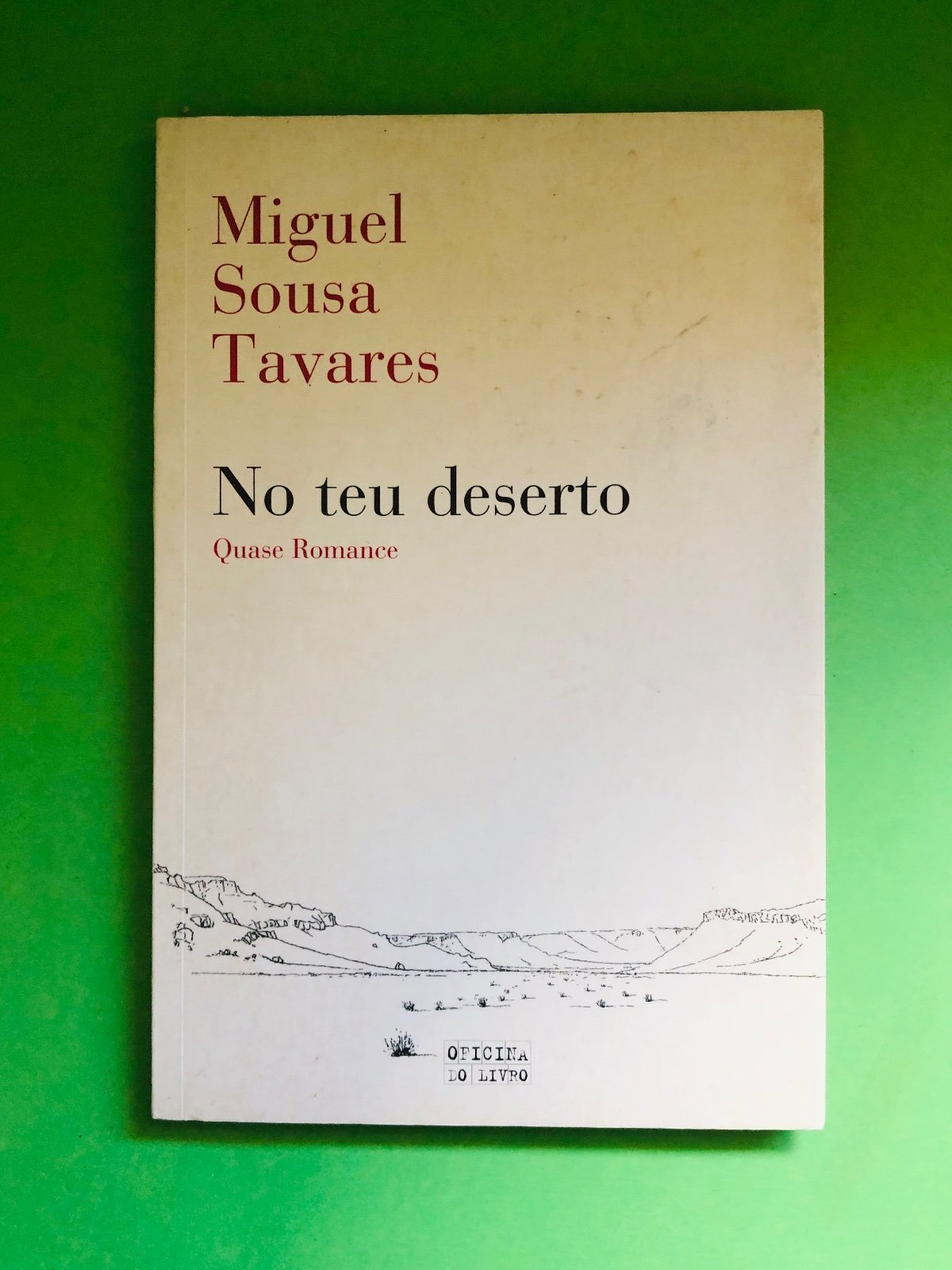No teu deserto - Miguel Sousa Tavares