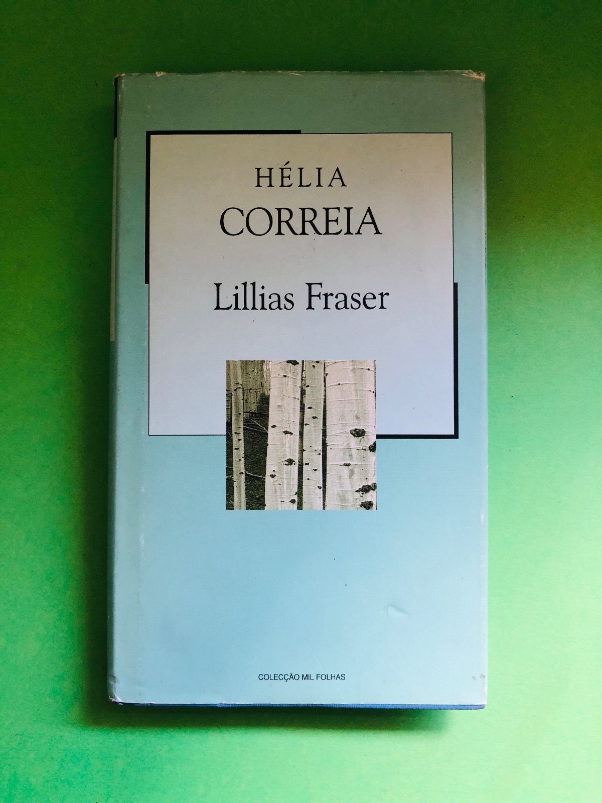 Lillias Fraser - Hélia Correia