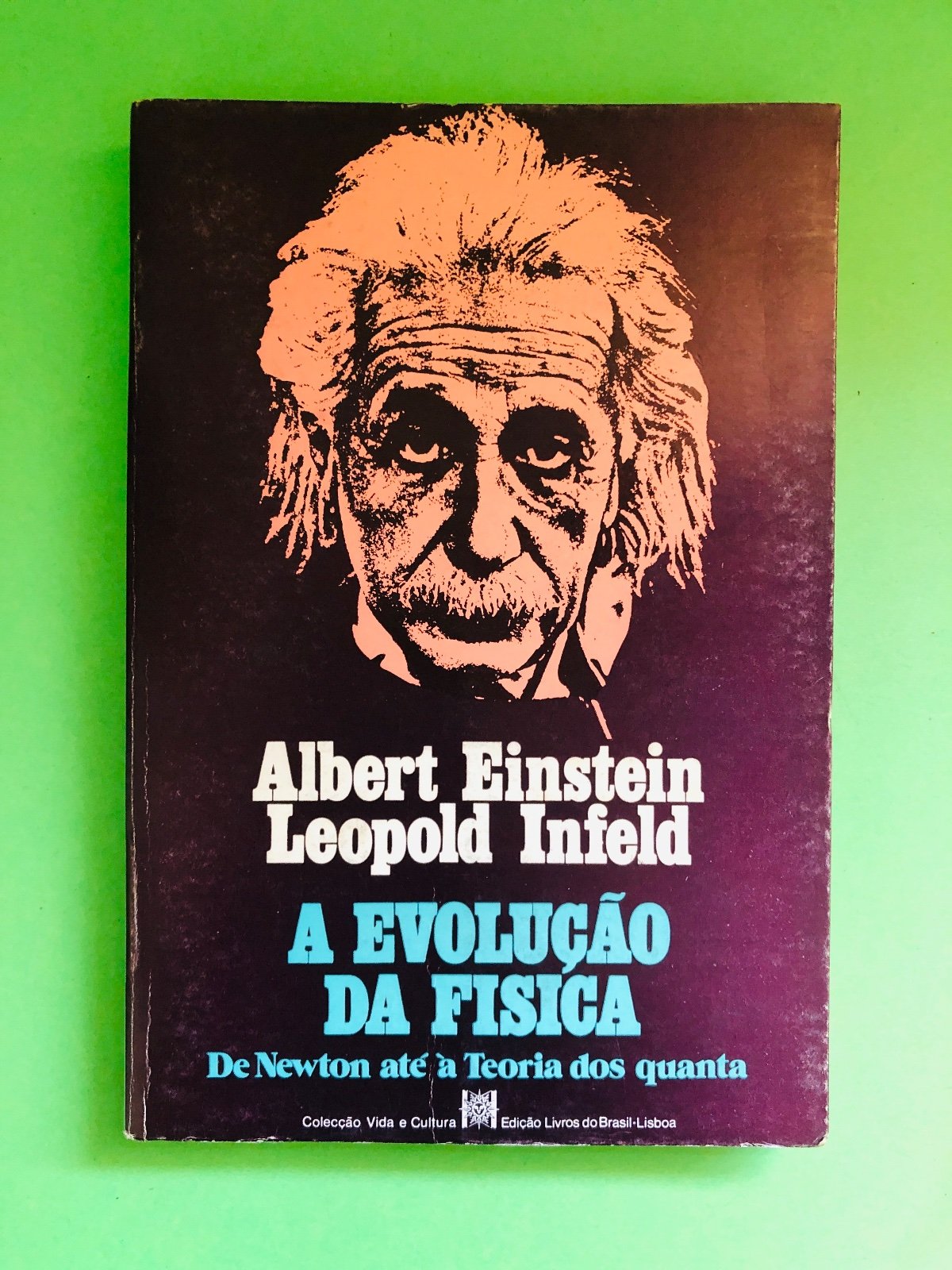 A EVOLUÇÃO DA FISICA - Albert Einstein Leopold Infeld