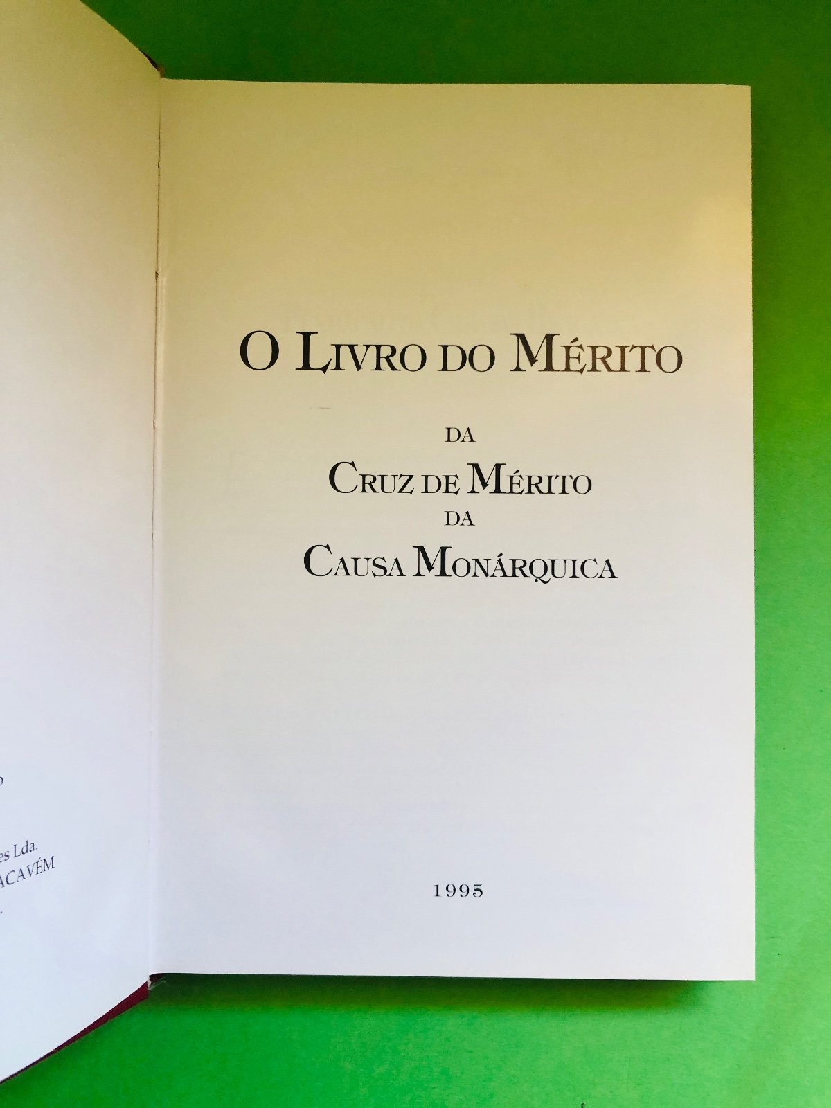 O Livro do Mérito da Cruz de Mérito da Causa Monárquica