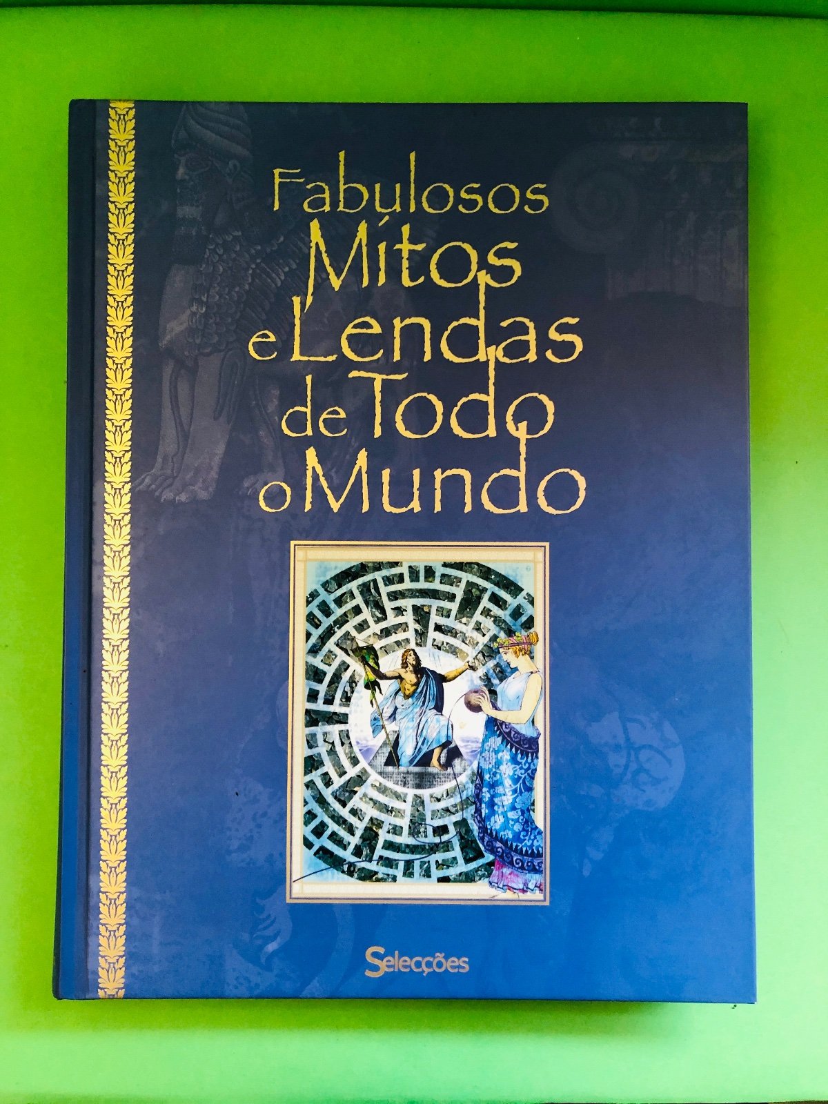 Fabulosos Mitos e Lendas de Todo o Mundo