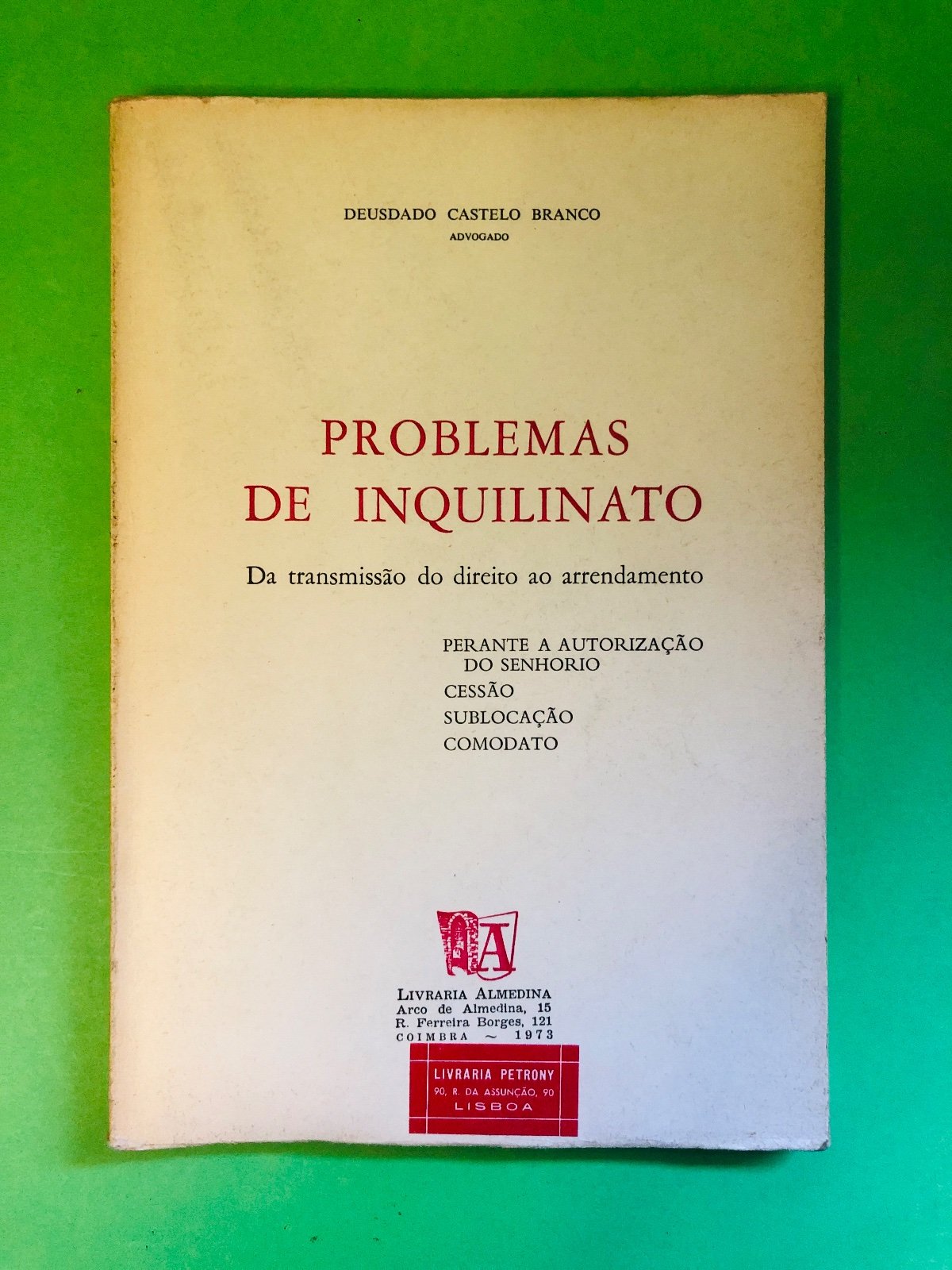 PROBLEMAS DE INQUILINATO - DEUSDADO CASTELO BRANCO