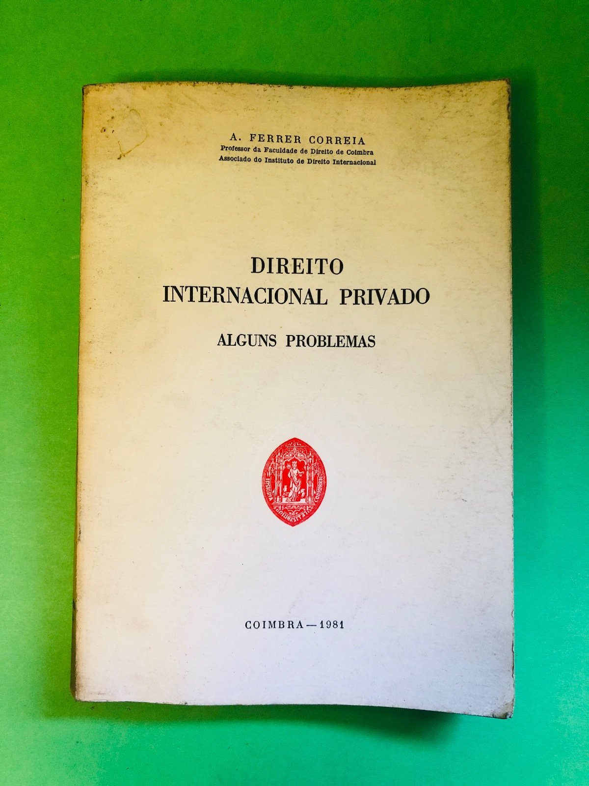 DIREITO INTERNACIONAL PRIVADO - A. Ferrer Correia