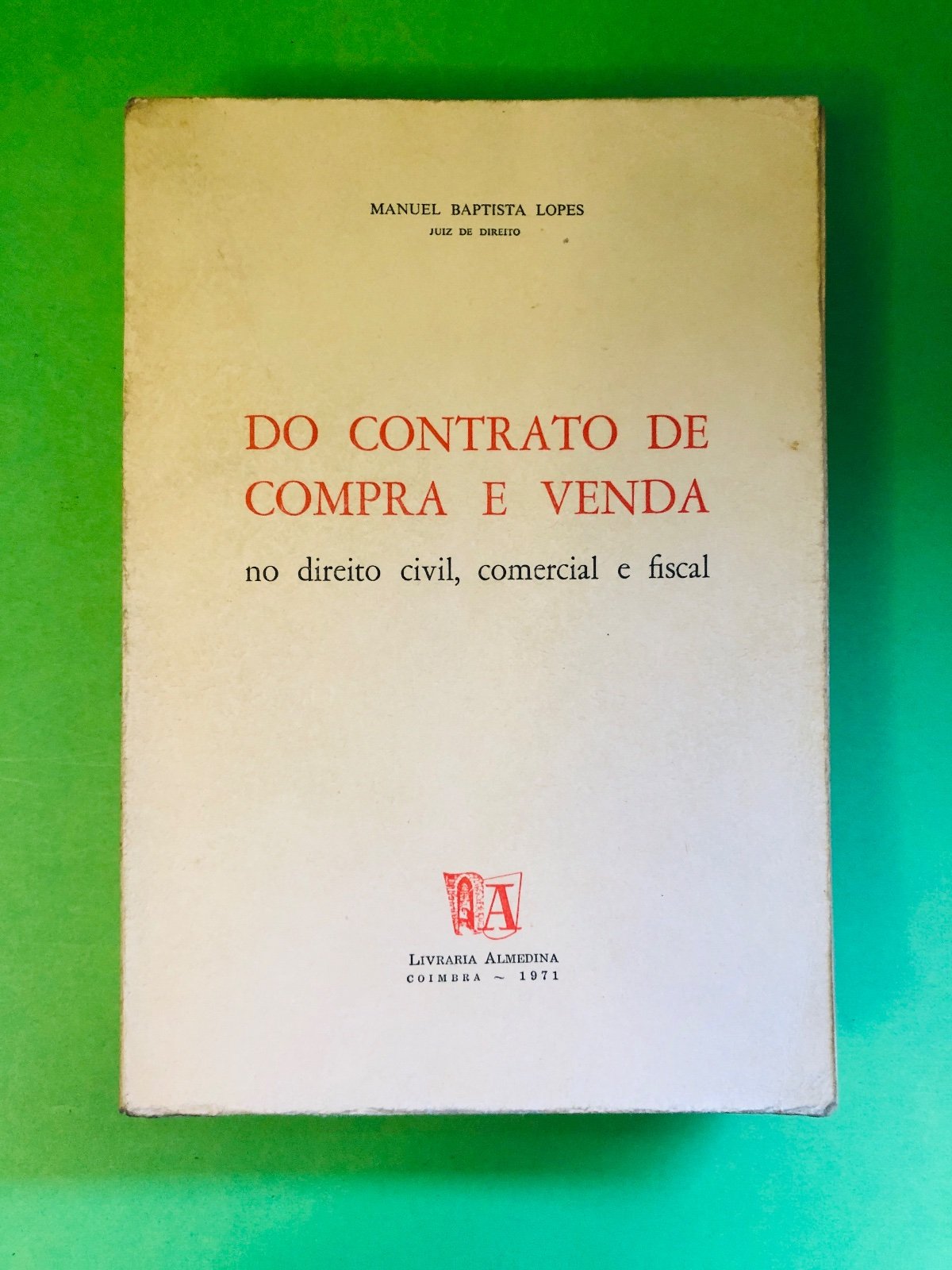 DO CONTRATO DE COMPRA E VENDA - MANUEL BAPTISTA LOPES