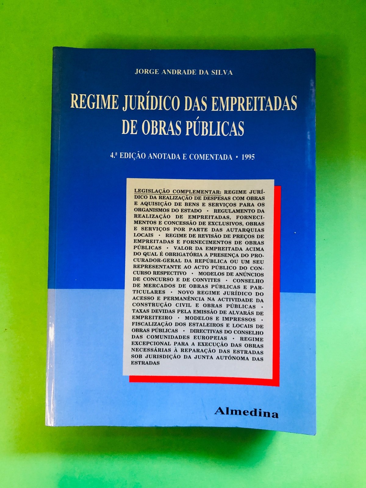 REGIME JURÍDICO DAS EMPREITADAS DE OBRAS PÚBLICAS - JORGE ANDRADE DA SILVA