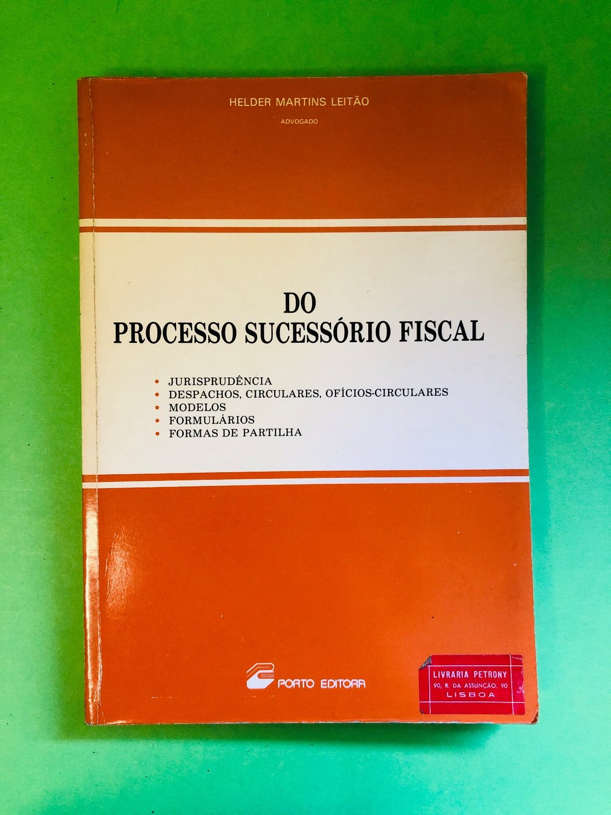 DO PROCESSO SUCESSÓRIO FISCAL - HELDER MARTINS LEITÃO