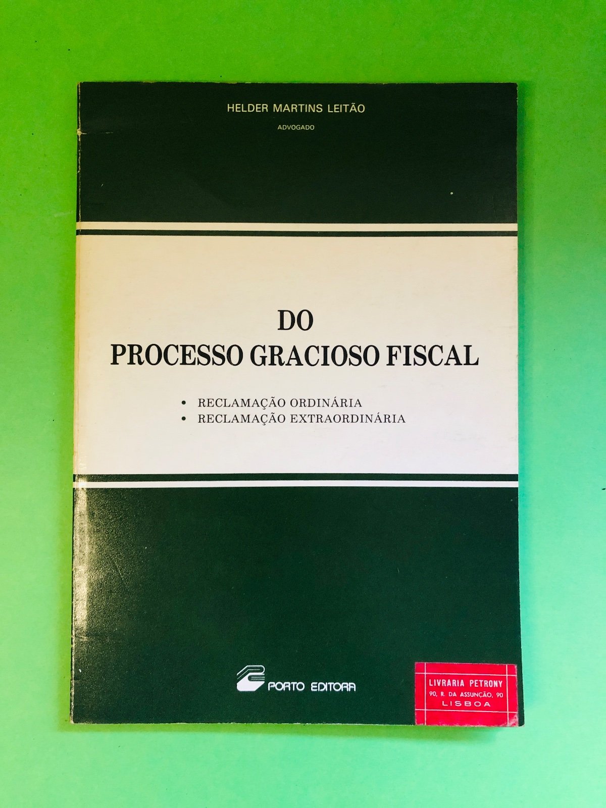 DO PROCESSO GRACIOSO FISCAL - HELDER MARTINS LETÃO