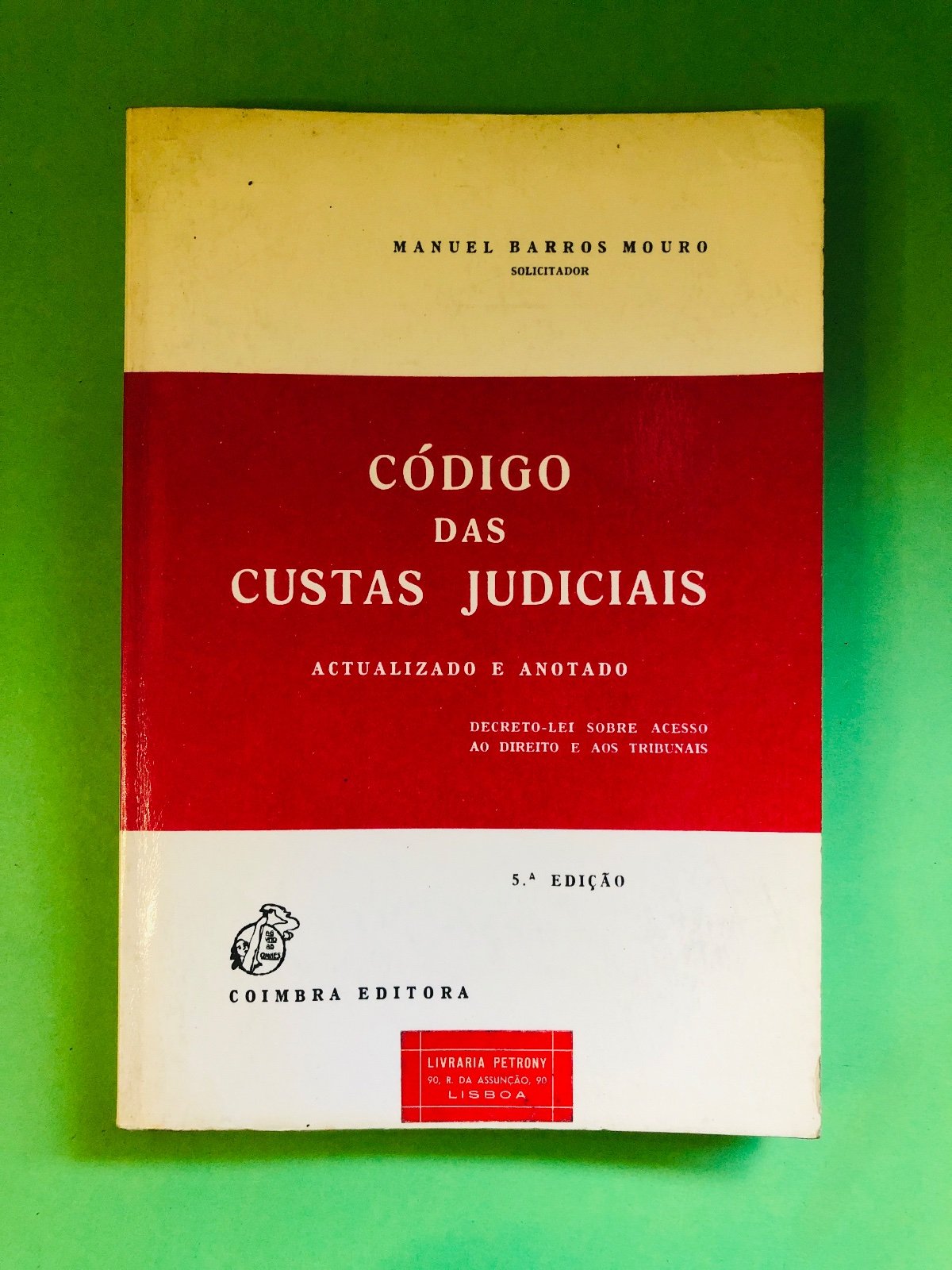 CÓDIGO DAS CUSTAS JUDICIAIS - MANUEL BARROS MOURO