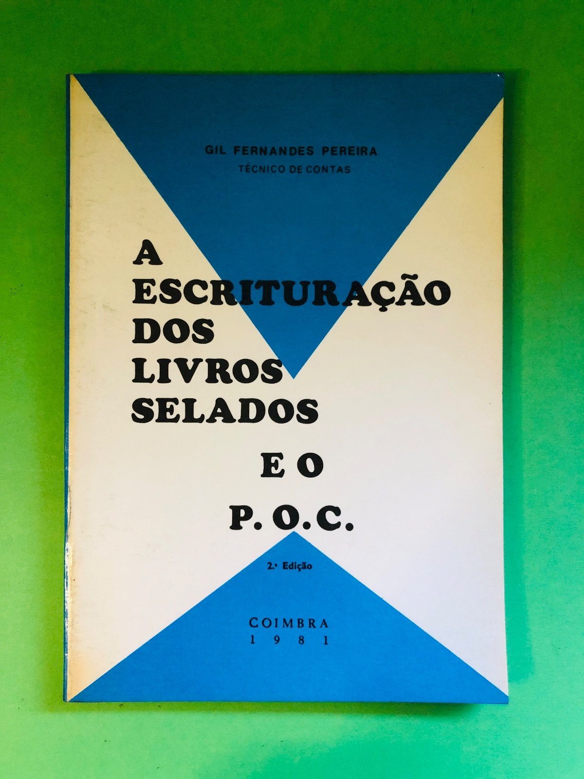 A ESCRITURAÇÃO DOS LIVROS SELADOS E O P.O.C. - GIL FERNANDES PEREIRA