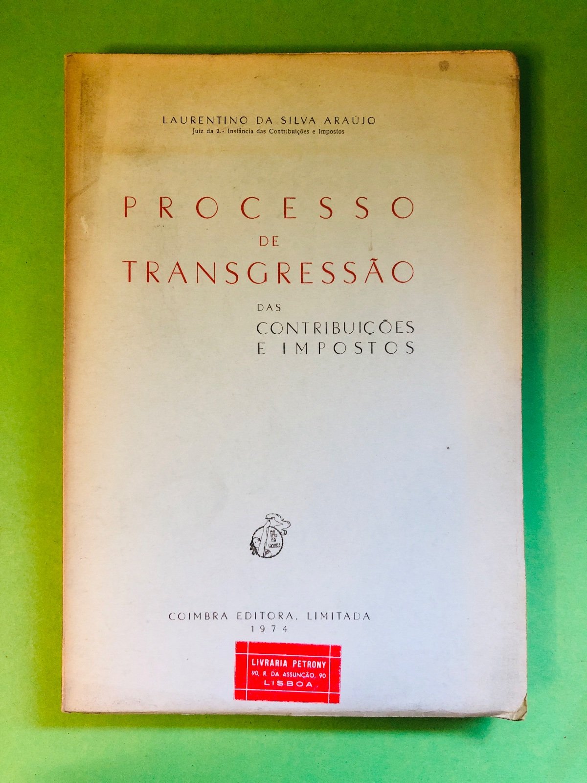 PROCESSO DE TRANSGRESSÃO - LAURENTINO DA SILVA ARAÚJO