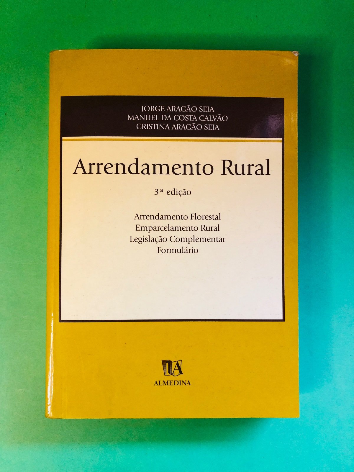 Arrendamento Rural - JORGE ARAGÃO SEIA, MANUEL DA COSTA CAIAVO, CRISTINA ARAGÃO SEIA