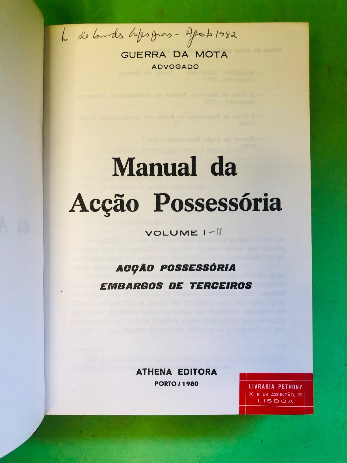 Manual da Acção Possessória VOL I - II - Guerra da Mota