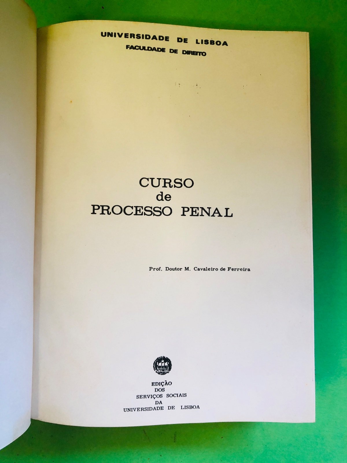 CURSO de PROCESSO PENAL - Prof. Doutor M. Cavaliero de Pereira