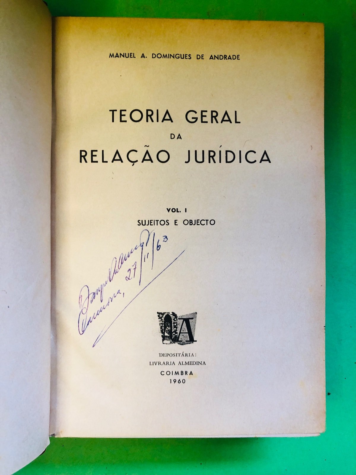 Teoria Geral da Relação Jurídica Vol 1 1960 - MANUEL A. DOMINGUES DE ANDRADE