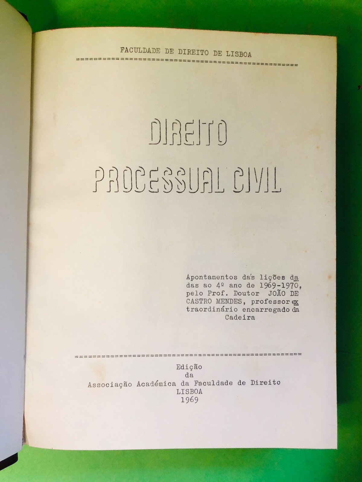 Direito Processual Civil 1969 Vol 1, 2 e 3 - Prof. Doutor João de Castro Mendes