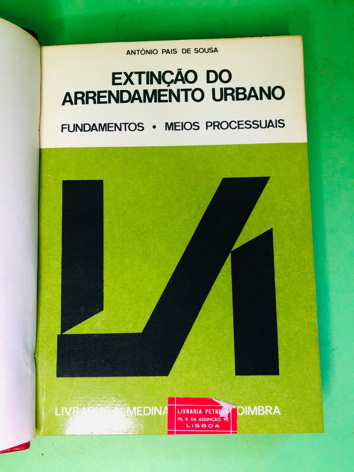 EXTINÇÃO DO ARRENDAMENTO URBANO - ANTÓNIO PAIS DE SOUSA