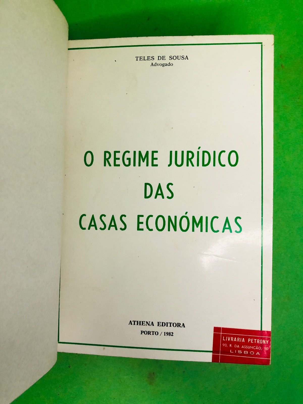 O REGIME JURÍDICO DAS CASAS ECONÓMICAS - TELES DE SOUSA