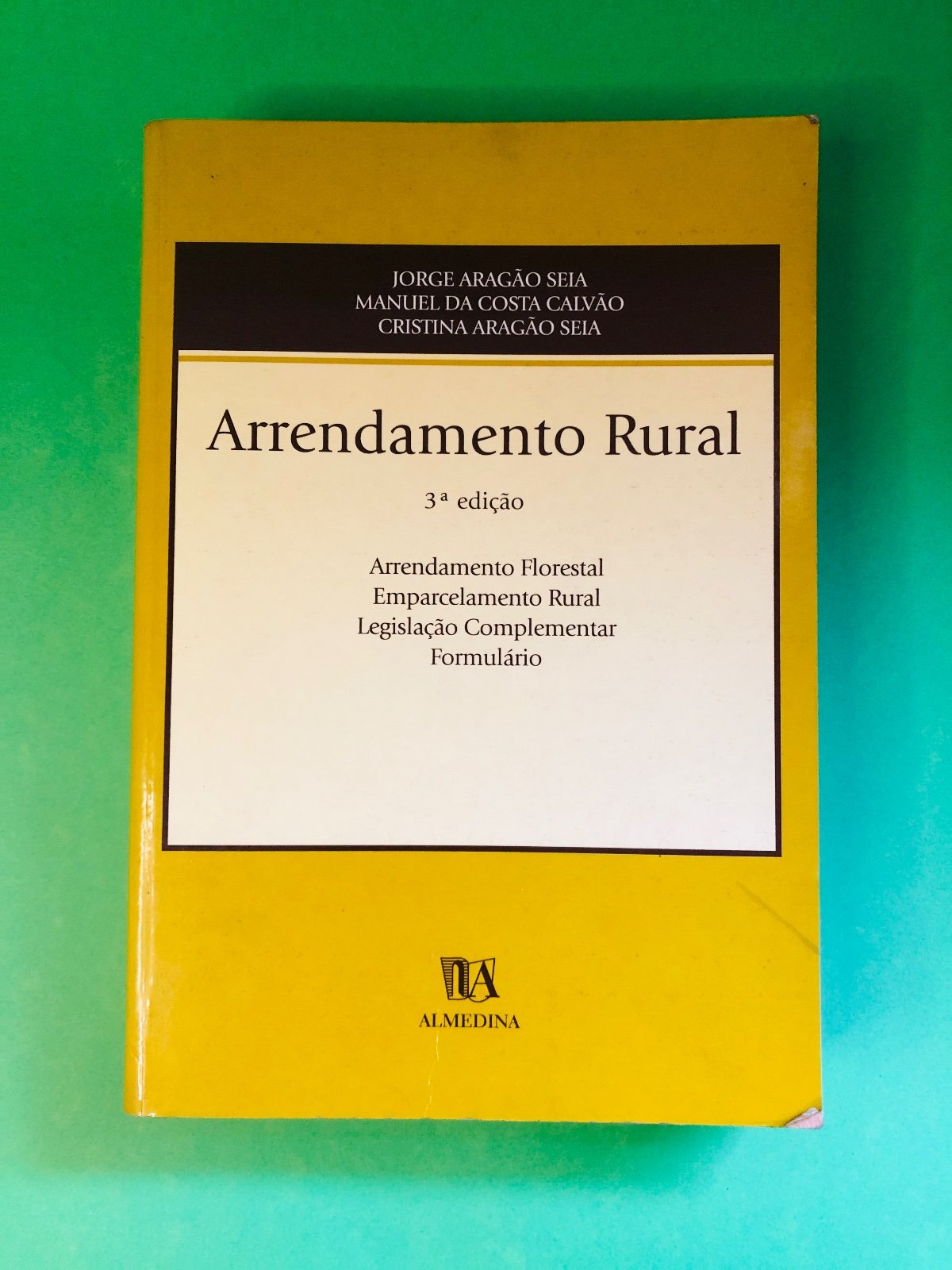 Arrendamento Rural - JORGE ARGAO SEIA, MANUEL DA COSTA CAIAVO, CRISTINA ARGAO SEIA