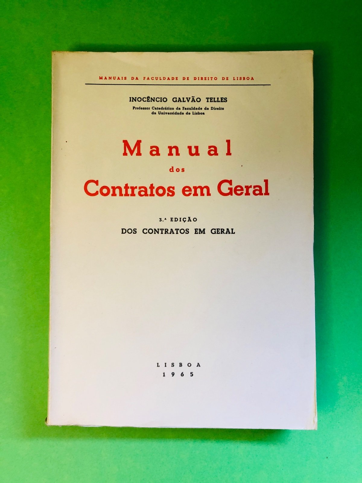 Manual dos Contratos em Geral - Inocêncio Galvão Teles