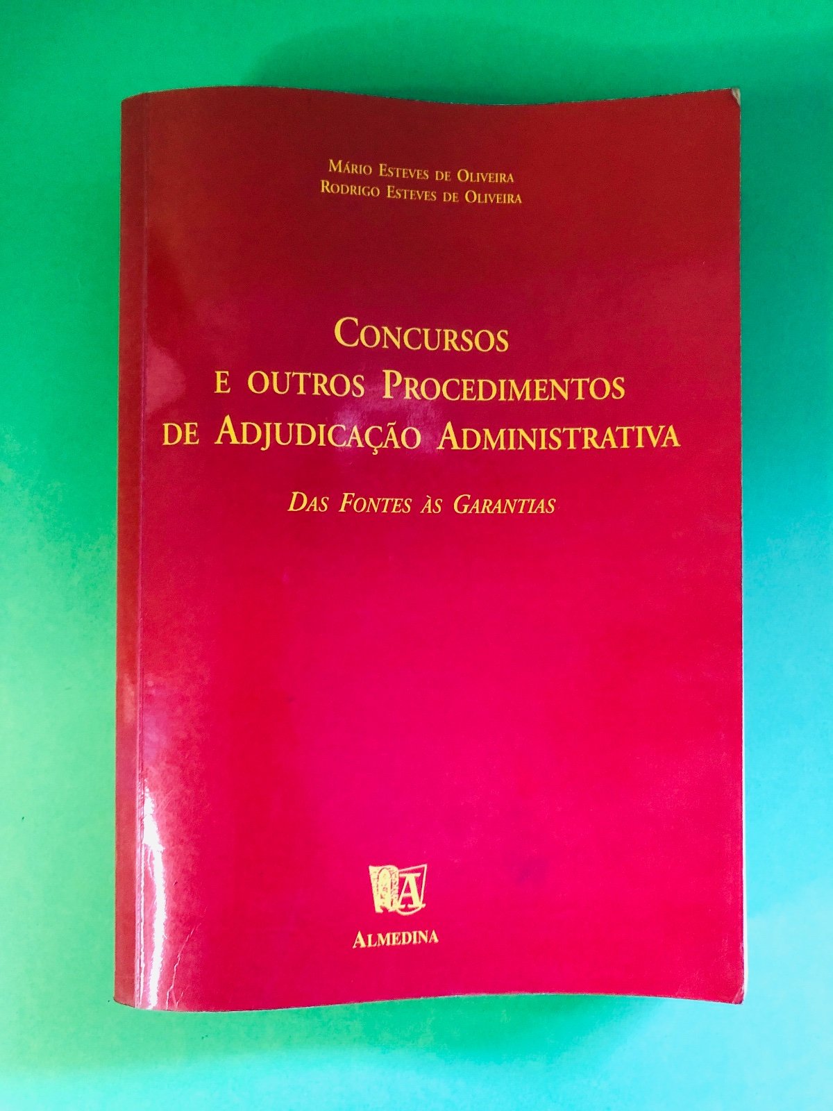 Concursos e outros Procedimentos de Adjudicação Administrativa - Mário Esteves de Oliveira, Rodrigo Esteves de Oliveira
