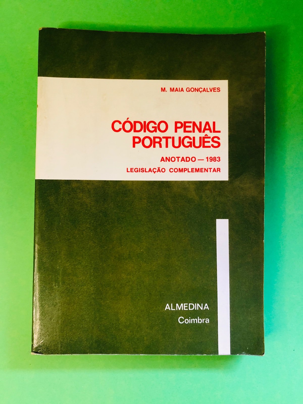 CÓDIGO PENAL PORTUGUÊS - M. MAIA GONÇALVES