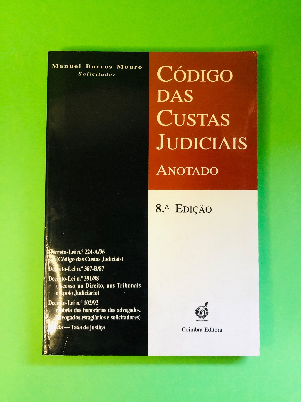 Código das Custas Judiciais Anotado - Manuel Barros Mouro