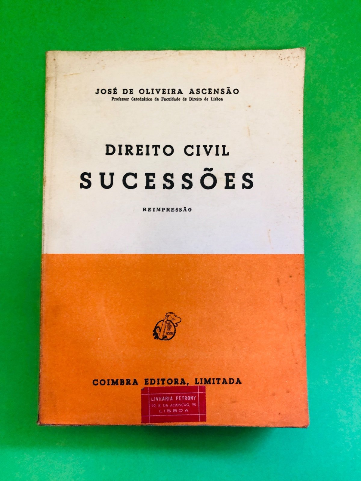 DIREITO CIVIL SUCESSÕES - JOSÉ DE OLIVEIRA ASCENSÃO